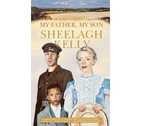 MY FATHER MY SON: A Powerful Family Saga About the Lasting Consequences of War and Infidelity