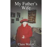 My Father’s Wife