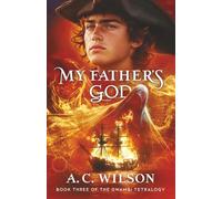 My Father's God: 3 (Gwambi Tetralogy)