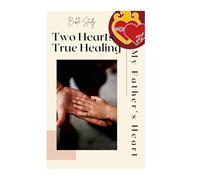 My Father's Heart: A Bible Study on Father Wounds