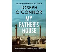 My Father's House: As seen on BBC Between the Covers: 1 (The Rome Escape Line, 1)