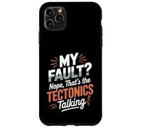 My Fault Nope Tectonics Talking Volcano Geology Pun Case for iPhone 11 Pro Max