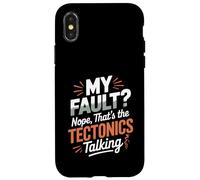 My Fault Nope Tectonics Talking Volcano Geology Pun Case for iPhone X/XS