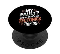 My Fault Nope Tectonics Talking Volcano Geology Pun PopSockets Adhesive PopGrip