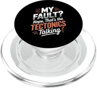 My Fault Nope Tectonics Talking Volcano Geology Pun PopSockets PopGrip for MagSafe