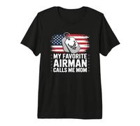 My Favorite Airman Calls Me Mom US Flag Premium T-Shirt