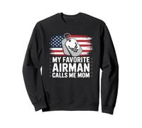 My Favorite Airman Calls Me Mom US Flag Sweatshirt