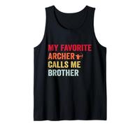 My Favorite Archer Calls Me Brother Archery Tank Top