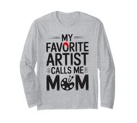 My Favorite Artist Call Me Mom Gifts For Artist Mother's Day Long Sleeve T-Shirt