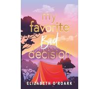 My Favorite Bad Decision (The Favorites)