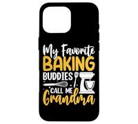 My Favorite Baking Buddies Call Me Grandma Case for iPhone 16 Pro Max