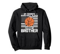 My Favorite Basketball Player Calls Me Brother Pullover Hoodie