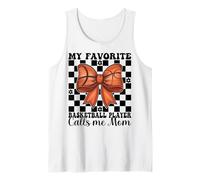 My Favorite Basketball Player Calls Me Mom Mama Mother's Day Tank Top