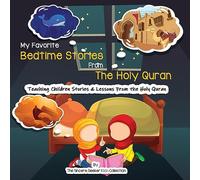 My Favorite Bedtime Stories from The Holy Quran (Islamic Books for Kids | Fun & Educational Islamic Series)