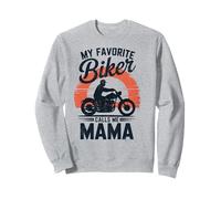 My Favorite Biker Calls Me Mama Funny Motorcycle Sweatshirt