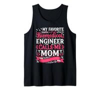 My Favorite Biomedical Engineer Calls Me Mom Mothers Day Tank Top