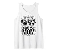 My Favorite Biomedical Engineer Calls Me Mom Mothers Day Tank Top
