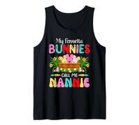 My Favorite Bunnies Call Me Nannie - Easter Bunny Boys Girls Tank Top