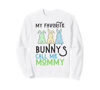 My Favorite Bunny Calls Me Mommy Funny Easter Women Mother Sweatshirt