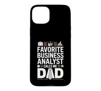 My Favorite Business Analyst Calls Me Dad Proud Fathers Day Case for iPhone 15 Plus
