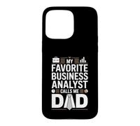 My Favorite Business Analyst Calls Me Dad Proud Fathers Day Case for iPhone 15 Pro Max