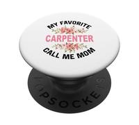My Favorite Carpenter Call Me Mom Carpenter Master Carpenter PopSockets Adhesive PopGrip