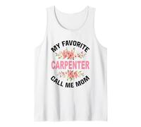 My Favorite Carpenter Call Me Mom Carpenter Master Carpenter Tank Top