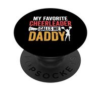 My Favorite Cheerleader Calls Me Daddy PopSockets Adhesive PopGrip