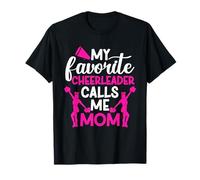 My Favorite Cheerleader Calls Me Mom Funny Cheerleading Mum T-Shirt