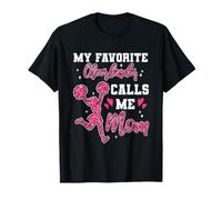 My Favorite Cheerleaders Calls me Mom T-Shirt