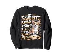 My Favorite Child Has Four Legs And A Big Personality Corgi Sweatshirt