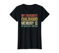 My Favorite Childhood Memory is My Back not Hurting Value Graphic T-Shirt, Women, Black, S