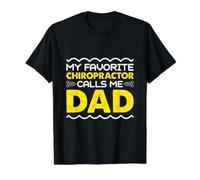 My Favorite Chiropractor Calls Me Dad Funny Fathers Day Value Graphic T-Shirt, Men, Black, XL