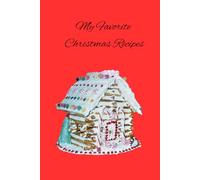 My Favorite Christmas Recipes: The inside features a signature page, 120 lined and numbered pages to enter recipes, and an index in the back to keep track of your entries.