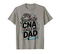 My Favorite CNA Calls Me Dad T-Shirt