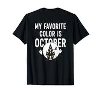 My Favorite Color is October Spooky Season T-Shirt