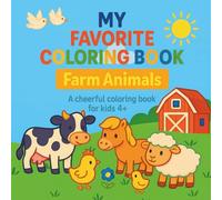 My Favorite Coloring Book : Farm Animals