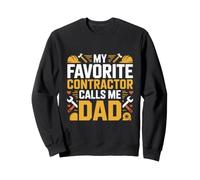 My Favorite Contractor Calls Me Dad Proud Fathers Day Sweatshirt