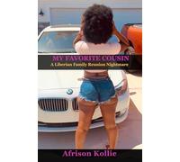 MY FAVORITE COUSIN: A Liberian Family Reunion Nightmare