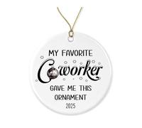 My Favorite Coworker Gave Me This Ornament - Ceramic Keepsake - Coworker Christmas Ornament - Gift for Colleague - Funny Xmas Decor Printed on Both Sides