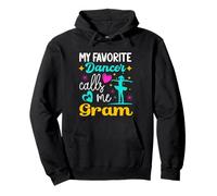 My Favorite Dancer Calls Me Gram Dance Grandma Mother's Day Pullover Hoodie