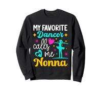 My Favorite Dancer Calls Me Nonna Dance Grandma Mother's Day Sweatshirt