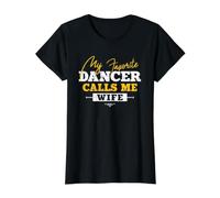 My Favorite Dancer Calls Me Wife Dance Husband Value Graphic T-Shirt, Women, Black, L