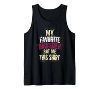 My Favorite Daughter Got Me This Parents Vintage Dad Mom Tank Top