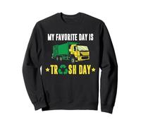 My Favorite Day Is Trash Day Funny Garbage Truck Driver Sweatshirt