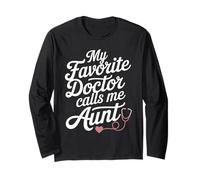 My Favorite Doctor Calls Me Aunt Doctor Long Sleeve T-Shirt