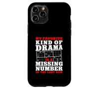 My Favorite Drama Is A Missing Number In The Last Row Case for iPhone 11 Pro