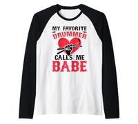 My Favorite Drummer Calls Me Babe - Girlfriend Wife Raglan Baseball Tee