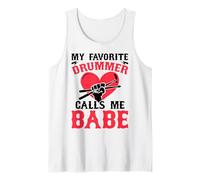 My Favorite Drummer Calls Me Babe - Girlfriend Wife Tank Top