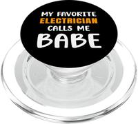 My Favorite Electrician Calls Me Babe Girlfriend Boyfriend PopSockets PopGrip for MagSafe